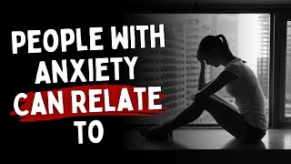 5 Signs People With Anxiety Can Relate to [upl. by Okoyik]