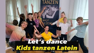 Kindertanz  Latein  Lets dance  Kids dance [upl. by Necila873]