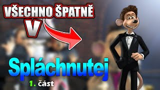 Všechno Špatně v Spláchnutej 1 Část [upl. by Arzed247]