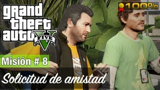 Grand Theft Auto 5  Misión 8  Solicitud de amistad Medalla de Oro  100 [upl. by Aniweta847]