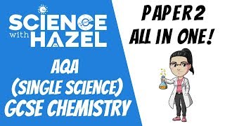 ALL OF AQA CHEMISTRY 91 ⭐PAPER 2⭐ IN ONE HOUR 2024  GCSE CHEMISTRY  SCIENCE WITH HAZEL [upl. by Ashbey]