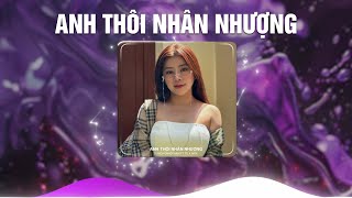 ANH THÔI NHÂN NHƯỢNG TD x MrK  DUNGHOANGPHAM  CHẲNG BUỒN TƯƠNG TƯ LÀM CHI REMIX HOT TIKTOK 2024 [upl. by Lucio504]