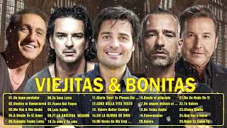 VIEJITAS amp BONITAS  Ricardo Arjona Eros Ramazzotti Ricardo Montaner Franco de Vita Chayanne [upl. by Kean]