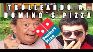 CHABELO LLAMADA TROLL TROLLEANDO A DOMINO´S PIZZA D  RamaLazosCREW [upl. by Yarrum]