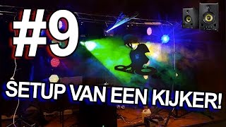 SETUP van een KIJKER 9  DJTIMOTHY [upl. by Treborsemaj447]