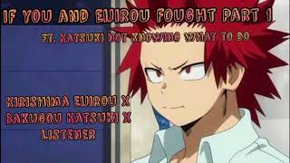 If You and Eijirou Fought  Kirishima X Bakugou X Listener [upl. by Anyad]