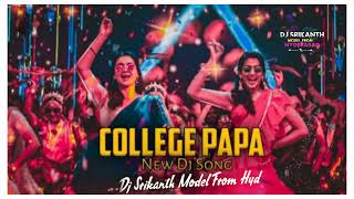 KALLAJODU COLLEGE PAPA NEW DJ SONG MIX BY DJ SRIKANTH MODEL FROM HYDERABAD [upl. by Anorahs626]