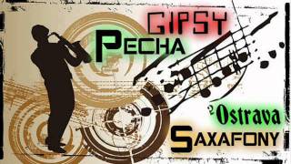 Gipsy Pecha  Disko Saxafony [upl. by Irik]