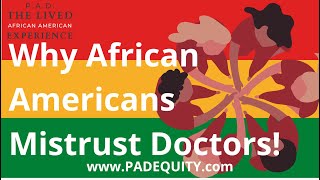 Why African Americans Do Not Trust Doctors  Peripheral Artery Disease [upl. by Walden]