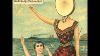 Neutral Milk Hotel  Untitled [upl. by Shurlock]