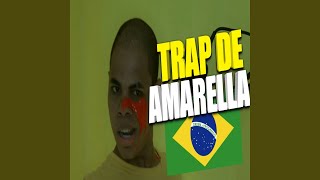 Trap De Amarella [upl. by Yendirb]