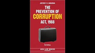 The Prevention Of Corruption Act 1988 [upl. by Arag529]