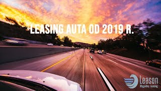 Leasing auta od 2019 roku  aktualne zasady  Leason Wygodny Leasing [upl. by Nospmoht]