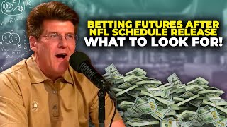 Steve Fezzik Tips for Betting Futures After the NFL Schedule Release [upl. by Eirallih]