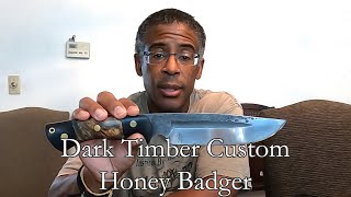 Dark Timber Knives Honey Badger  Custom VS Mid Tech [upl. by Nwahsauq]