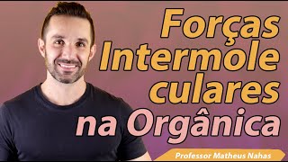 Aula 2  Forças Intermoleculares na Orgânica [upl. by Eeldivad]