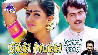 Sikki Mukki Lyrical Video Song  Aval Varuvala Movie Songs  Ajith Kumar  Simran  S A Rajkumar [upl. by Goddart]