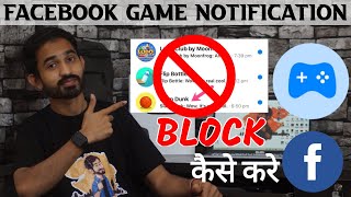 How To Block Facebook Games Notifications amp Messages  Turn Off Facebook Game Notifications [upl. by Dennett]