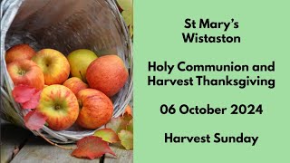 06 October 2024  Harvest Sunday Live in church and online worship from St Mary’s Wistaston Crewe [upl. by Birgitta]