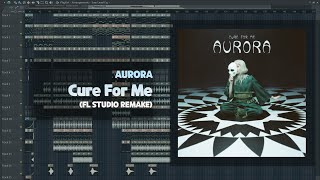 AURORA  Cure For Me FL Studio Remake  FLP [upl. by Dougie54]