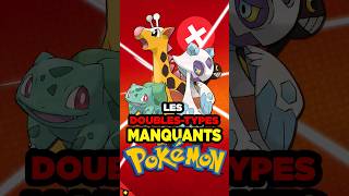 QUELS DOUBLESTYPES MANQUENT DANS POKÉMON  🔥💦🍃 [upl. by Ahseram]