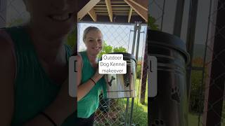 Outdoor Dog Kennel Makeover [upl. by Mick]