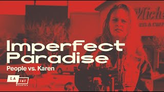 Imperfect Paradise People vs Karen Part 2 [upl. by Enier]