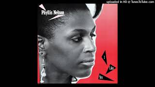 Phyllis Nelson A1 I Like You Extended Version [upl. by Trinatte]