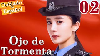 【Doblado al Español】Ojo de Tormenta EP02  Storm Eye  暴风眼 [upl. by Tnairb971]