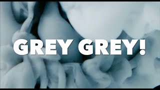 GREY SONG [upl. by Osmond]