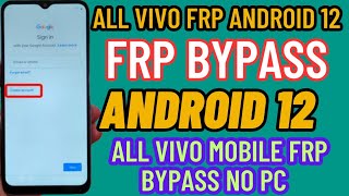 Vivo Y21e Frp Bypass WithOut Pc Android 12  Vivo Frp Unlock V12 Google Chacha [upl. by Tracie892]