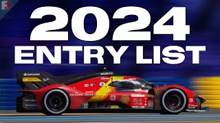 WEC 2024 Entry List REVEALED [upl. by Nolrah]