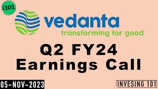 Vedanta Limited Q2 FY24 Earnings Call  Vedanta Limited Concall  2024 Q2 Results [upl. by Eoz]