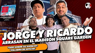 ¡JORGE Y RICARDO ARRASAN EN EL MADISON SQUARE GARDEN  PALABRA DE HINCHA [upl. by Zales]