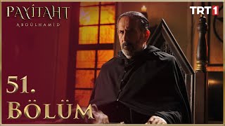 Payitaht Abdülhamid 51 Bölüm HD [upl. by Edora]