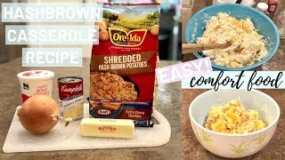 Cook With Me  Hashbrown Casserole  Dinner Side Dish  Dinner Ideas  Comfort Food [upl. by Ardyce268]