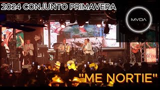 quotME NORTEquot 2024 LA MOVIDA PRESENTA CONJUNTO PRIMAVERA [upl. by Lalla]