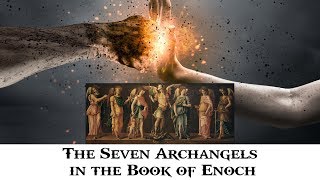 The Seven Archangels in the Book of Enoch 7 Eyes and Spirits of God [upl. by Sergo]