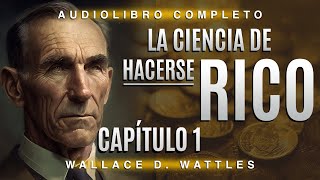 La ciencia de hacerse rico en AUDIOLIBRO completo en español el CAPÍTULO 01 [upl. by Eran287]