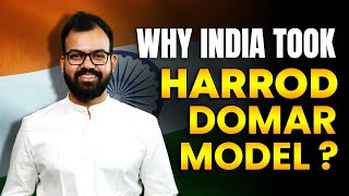 Why India took Harrod Domar Model  HarrodDomar Growth Model Explained  Sanat Sir  Ecoholics [upl. by Namreg]