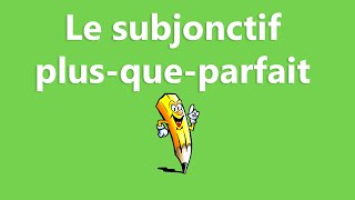 Le subjonctif plusqueparfait  La conjugaison [upl. by Attener]