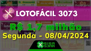 Resultado da Lotofácil 3073 Segundafeira 08042024  GIGASENA [upl. by Falda833]