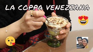 La Coppa Veneziana Venetian Cup Dessert [upl. by Keeley]