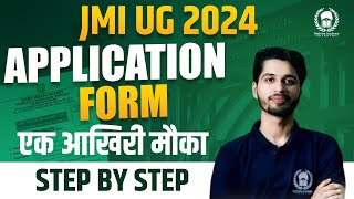 JMI 2024 Application form filling process step by step  एक आखिरी मौका  CUET JMI 2024 Vaibhav Sir [upl. by Noryd]