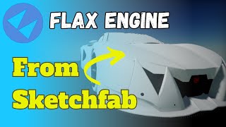 How to get a 3D model in Flax Game Engine [upl. by Naugan]