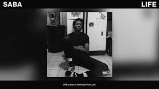 Saba  LIFE Official Audio [upl. by Brook]