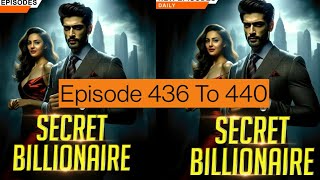 Secret Billionaire New Episode of hindi 436 To 440 imkhan460 [upl. by Ycnalc]