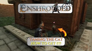 How to Tame the Cat in Enshrouded – StepbyStep Guide [upl. by Seagrave]