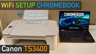 Canon Pixma TS3400 Setup Chromebook Wireless Scanning amp Printing Review [upl. by Pepillo]