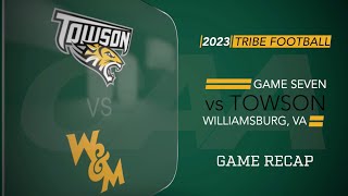 2023 WampM Football  Game Seven vs Towson RECAP [upl. by Ativ]